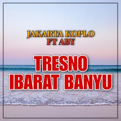 Tresno Ibarat Banyu