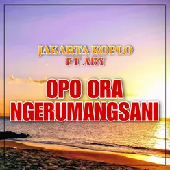 Opo Ora Ngerumangsani