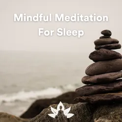 Mindful Meditation For Sleep