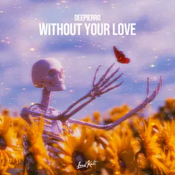 Without Your Love