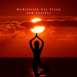 Meditation For Sleep And Anxiety