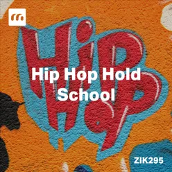 Hip Hop Hold School