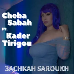 3achkah Saroukh