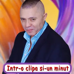 Intr-o clipa si-un minut