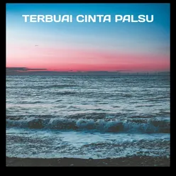 Terbuai Cinta Palsu