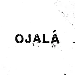 Ojalá