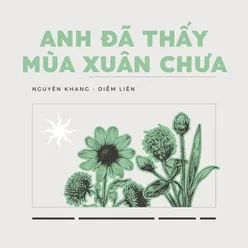 Anh Đã Thấy Mùa Xuân Chưa