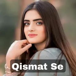 Qismat Se