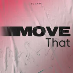 Move That