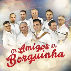 Os Amigos Do Borguinha