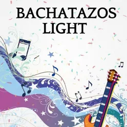 Bachatazos Light