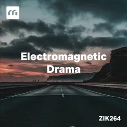 Electromagnetic Drama