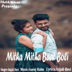 Mitha Mitha Baat Boli