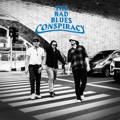 The Bad Blues Conspiracy