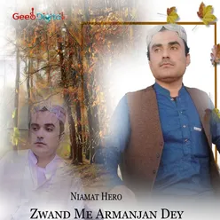 Zwand Me Armanjan Dey