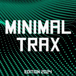 Minimal Trax Edition 2024