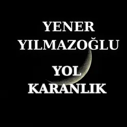 Yol Karanlık