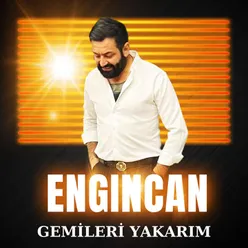 Gemileri Yakarım