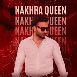 Nakhra Queen