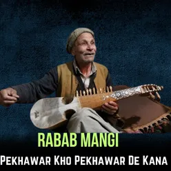 Pekhawar Kho Pekhawar De Kana