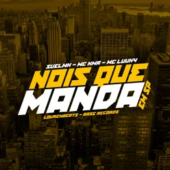 Nois Que Manda Em Sp