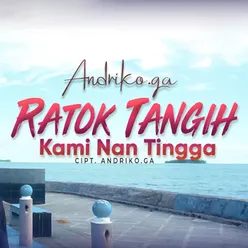 Ratok Tangih Kami Nan Tingga