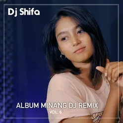 ALBUM MINANG DJ REMIX, Vol. 6