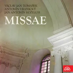 Tomášek, Vranický, Koželuh: Missae