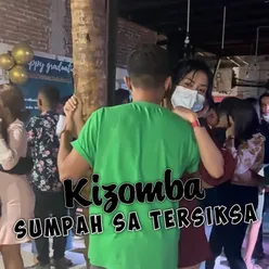 Kizomba Sumpah Sa Tersiksa