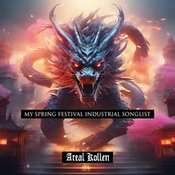 My Spring Festival Industrial Songlist