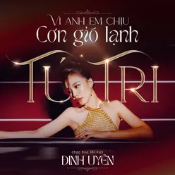 Vì Anh Em Chịu Cơn Gió Lạnh