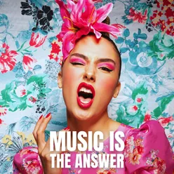 Music is the answer