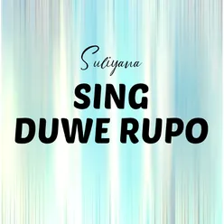 Sing Duwe Rupo