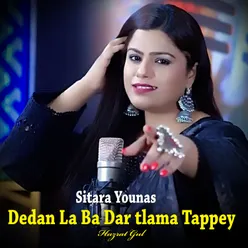 Dedan La Ba Dar tlama Tappey Sitara Younas