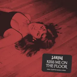 Kiss Me on the Floor