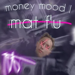 MONEY MOOD I