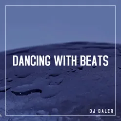 Dancing With Beats