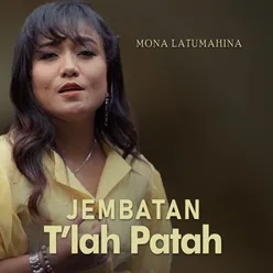 JEMBATAN T'LAH PATAH