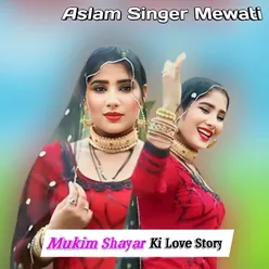 Mukim Shayar Ki Love Story