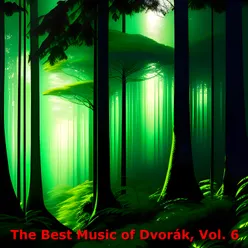 The Best Music of Dvořák, Vol. 6