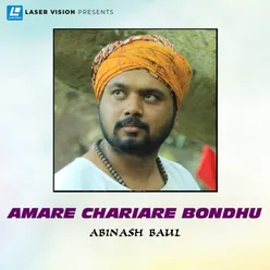 Amare Chariare Bondhu