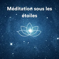 Méditation Sous les Étoiles