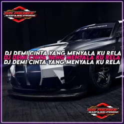 DJ DEMI CINTA YANG MENYALA