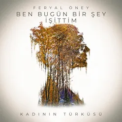 Ben Bugün Bir Şey İşittim