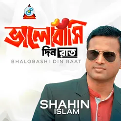 Bhalobashi Din Raat