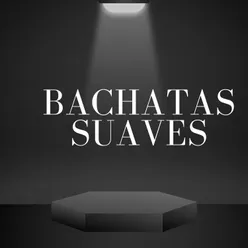 Bachatas suaves