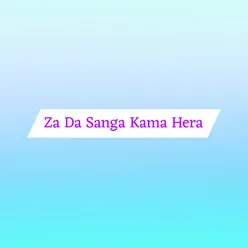 Za Da Sanga Kama Hera