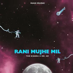 Rani Mujhe Mil