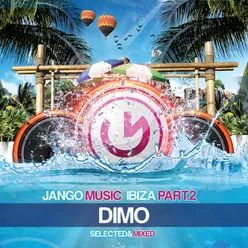 Jango Music - Bora Bora Ibiza (Continuous DJ Mix by DIMO)
