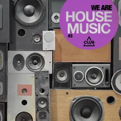 We Are House Music, Vol. 3